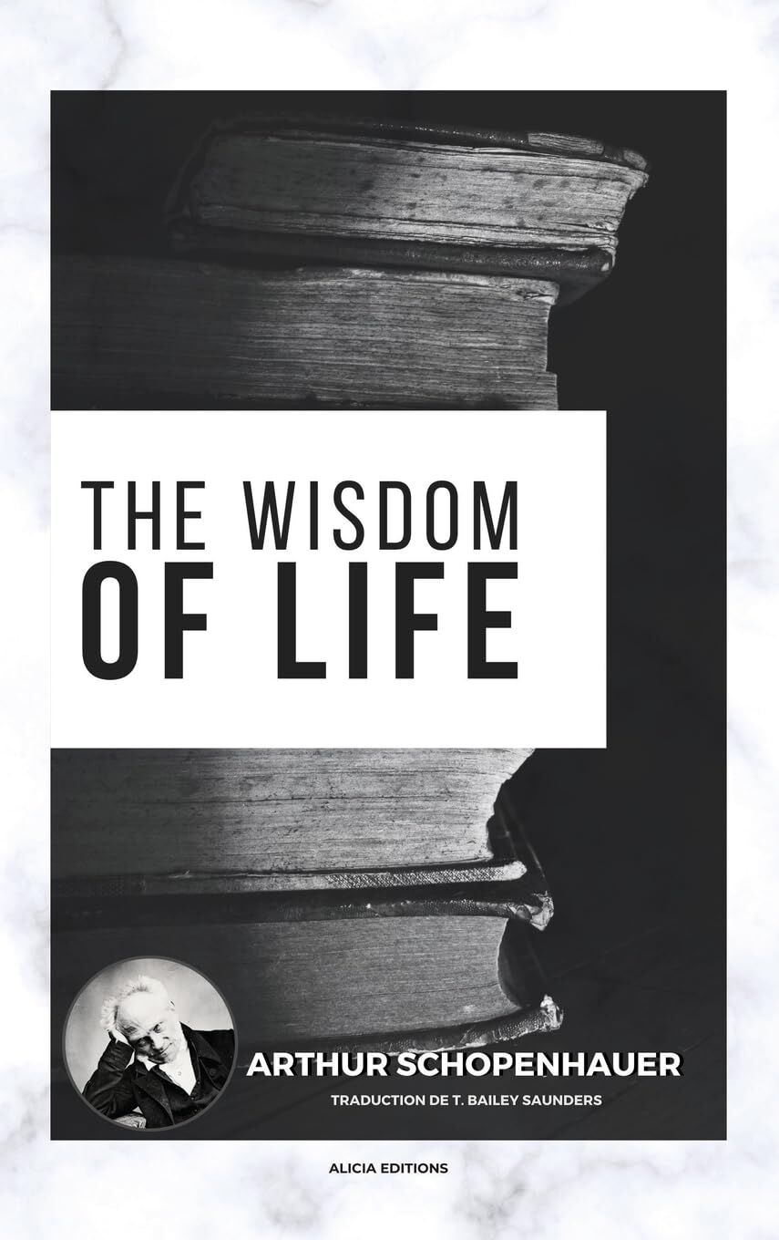Arthur Schopenhauer The Wisdom Of Life