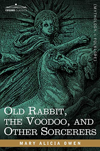 Old Rabbit, the Voodoo, and Other Sorcerers