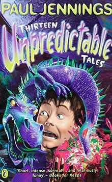 Thirteen Unpredictable Tales: A Collection of His Best Stories Chosen by Wendy Cooling (Puffin Fiction)