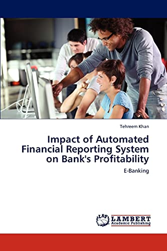 Impact of Automated Financial Reporting System on Bank's Profitability: E-Banking