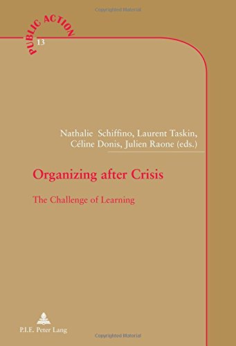 Organizing after Crisis: The Challenge of Learning (Action publique / Public Action)