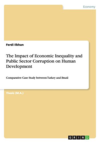The Impact of Economic Inequality and Public Sector Corruption on Human Development: Comparative Case Study between Turkey and Brazil