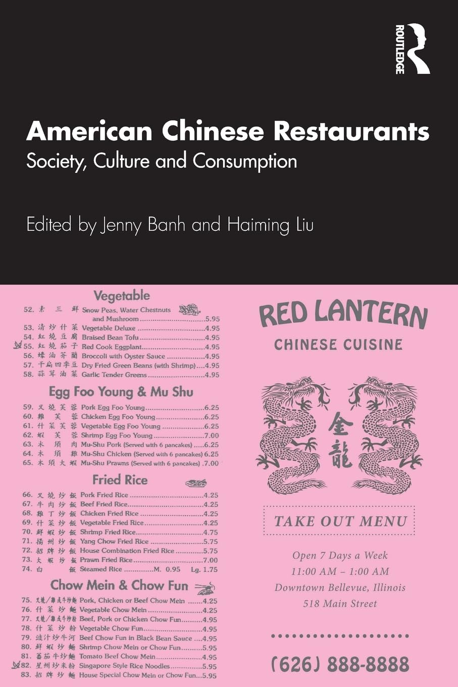 American Chinese Restaurants: Society, Culture and Consumption