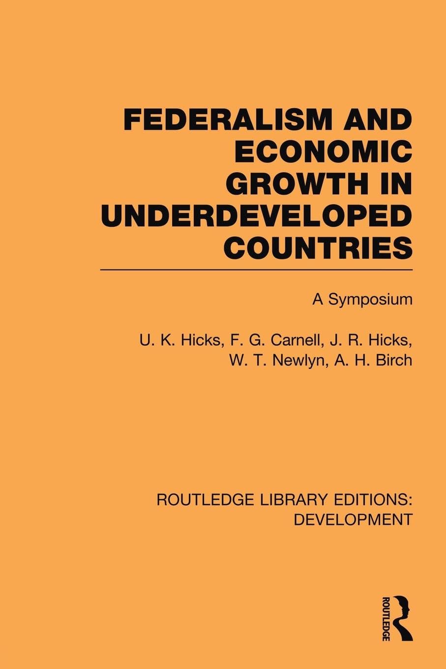Federalism and Economic Growth in Underdeveloped Countries