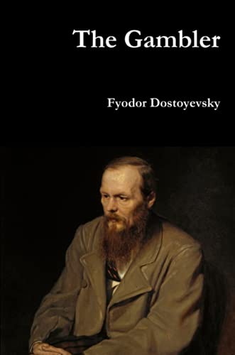 Fyodor Dostoyevsky The Gambler
