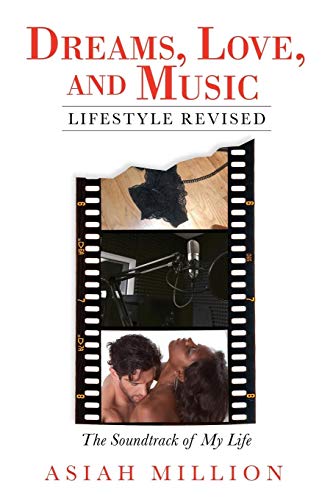 Dreams, Love, and Music Lifestyle Revised: The Soundtrack of My Life