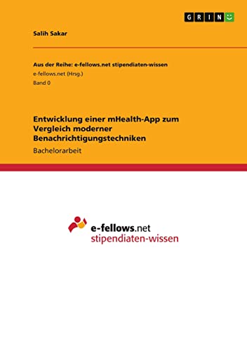 Entwicklung einer mHealth-App zum Vergleich moderner Benachrichtigungstechniken