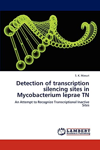 Detection of transcription silencing sites in Mycobacterium leprae TN: An Attempt to Recognize Transcriptional Inactive Sites
