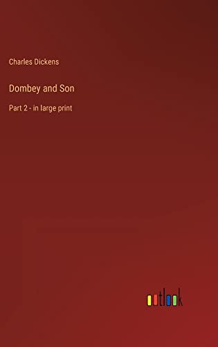 Dombey and Son: Part 2 - in large print
