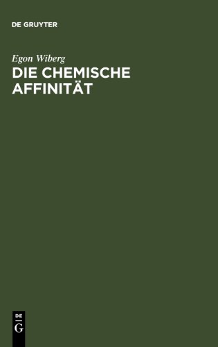Die chemische Affinität: Eine erste Einführung in die Lehre von der Triebkraft chemischer Reaktionen
