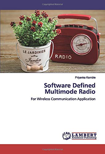Software Defined Multimode Radio: For Wireless Communication Application