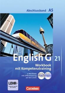 English G 21 - Ausgabe A: Abschlussband 5: 9. Schuljahr - 5-jährige Sekundarstufe I - Workbook mit e-Workbook und CD-Extra: Mit Wörterverzeichnis zum Wortschatz der Bände 1-5 auf CD