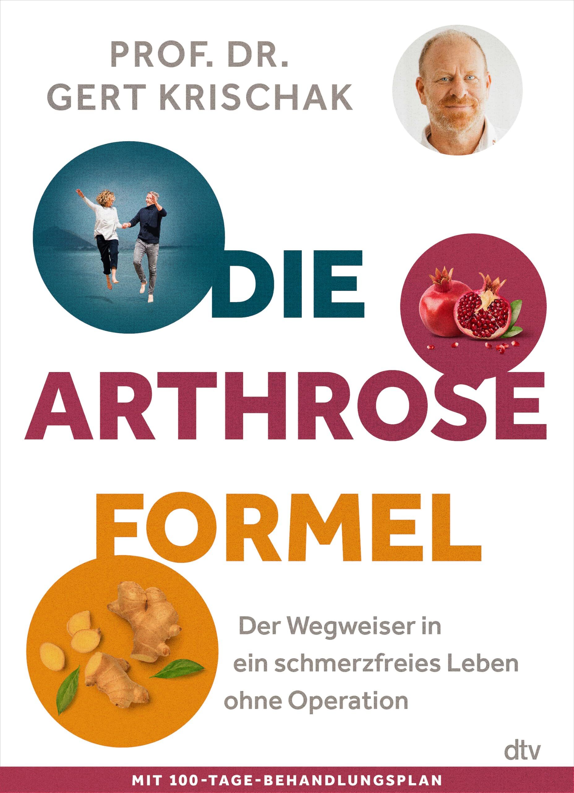 Krischak, Gert: Die Arthrose-Formel