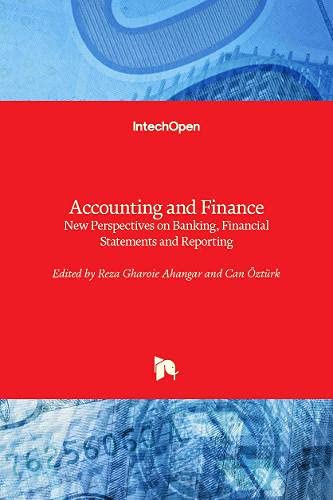 Accounting and Finance: New Perspectives on Banking, Financial Statements and Reporting