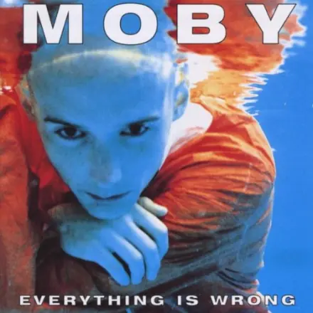 Everything Is Wrong – Moby
