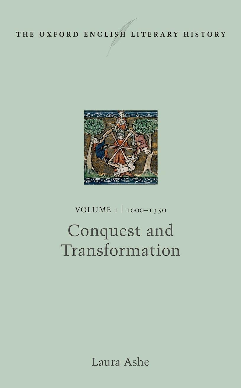 OXF ENG LIT HIST VOL1 1000-1350 OELH C: Volume 1: 1000-1350: Conquest and Transformation (The Oxford English Literary History, Band 1)