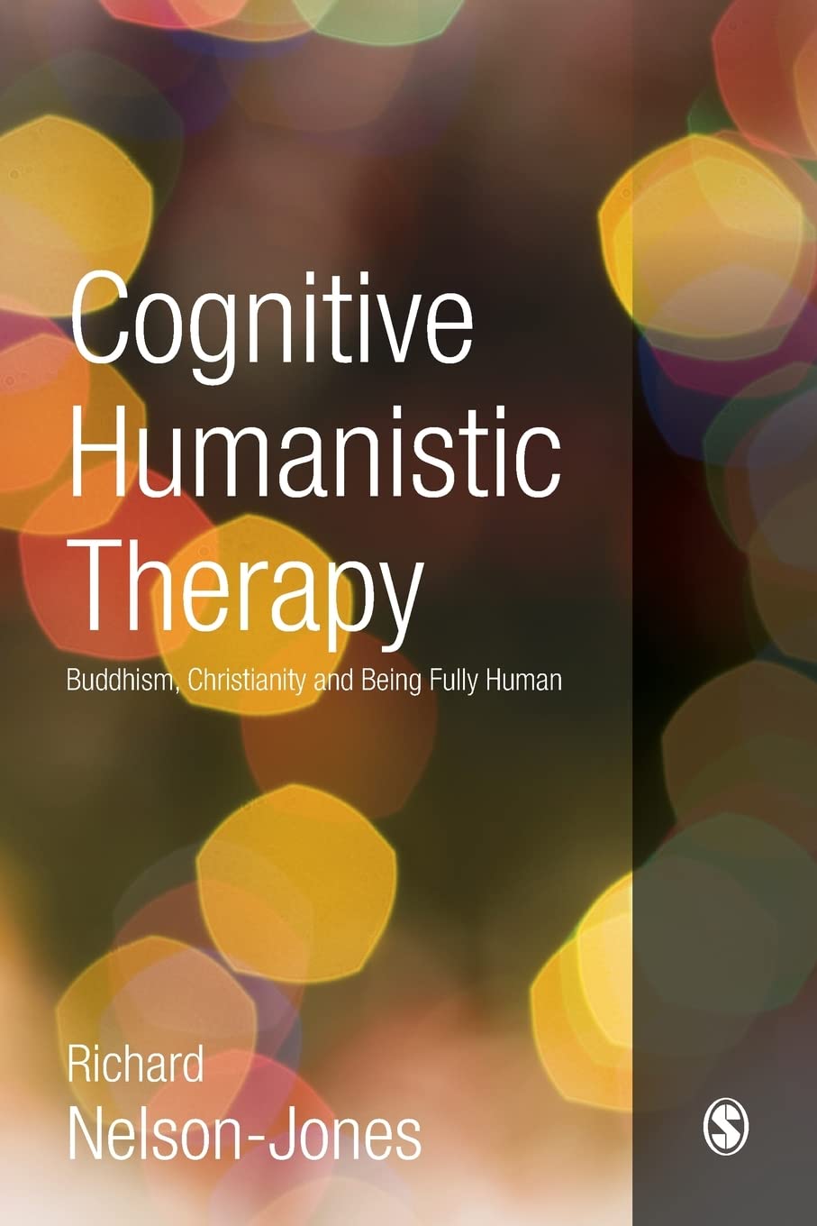 Cognitive Humanistic Therapy: Buddhism, Christianity and Being Fully Human