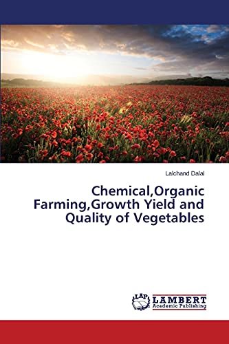 Chemical,Organic Farming,Growth Yield and Quality of Vegetables