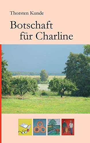 Botschaft für Charline: Über Freundschaft, Liebe und den Sinn des Lebens