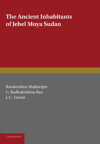 The Ancient Inhabitants of Jebel Moya Sudan (Occasional Publication Series,)
