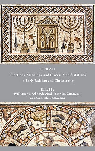 Gabriele Boccaccini Torah, Functions, Meanings, And Diverse Manifestations In Early Judaism And Christianity (Early Judaism And Its Literature, 56)