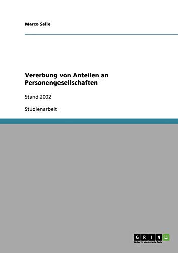 Vererbung von Anteilen an Personengesellschaften: Stand 2002
