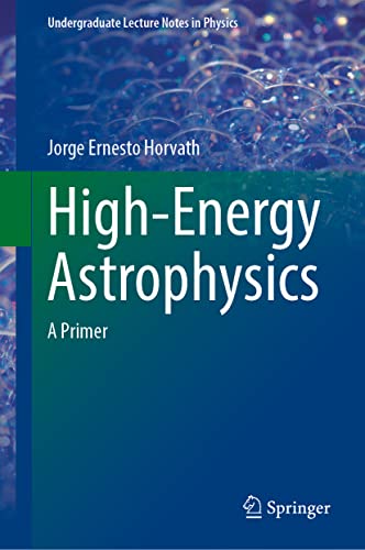 High-Energy Astrophysics: A Primer (Undergraduate Lecture Notes in Physics)