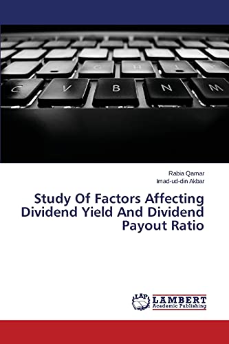 Study Of Factors Affecting Dividend Yield And Dividend Payout Ratio