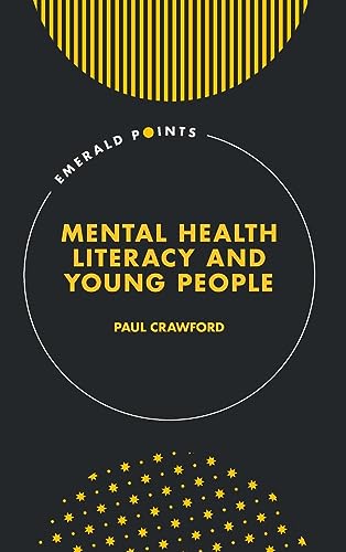 Mental Health Literacy and Young People (Emerald Points)