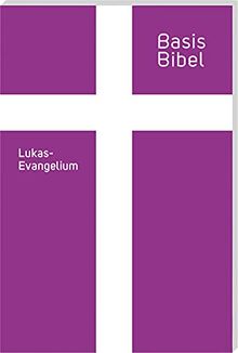 BasisBibel. Lukasevangelium