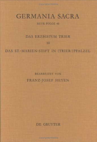Germania Sacra: Germania Sacra, Neue Folge, Bd.43 : Die Bistümer der Kirchenprovinz Trier. Das Erzbistum Trier: Bd 43