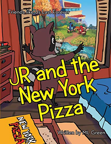 JR and the New York Pizza: Friends like Us Last Forever