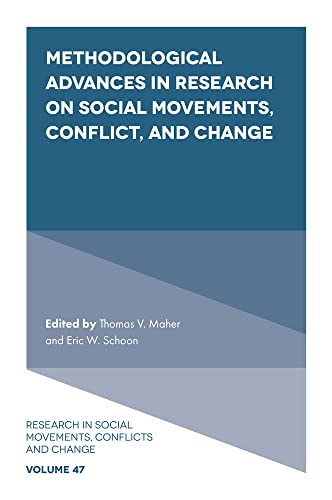 Methodological Advances in Research on Social Movements, Conflict, and Change (Research in Social Movements, Conflicts and Change, 47)