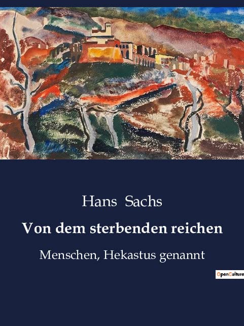 Von dem sterbenden reichen: Menschen, Hekastus genannt
