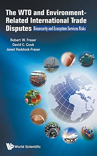 The WTO and Environment-Related International Trade Disputes: Biosecurity and Ecosystem Services Risks
