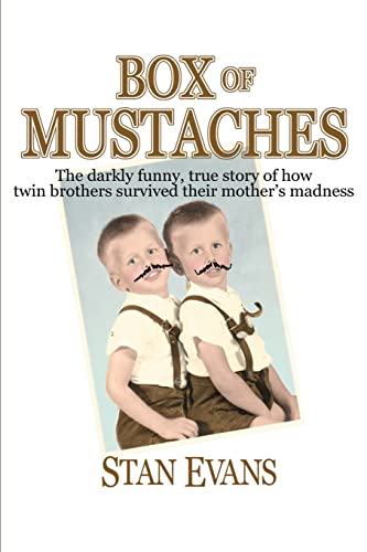 Box Of Mustaches: The darkly funny, true story of how twin brothers survived their mother's madness
