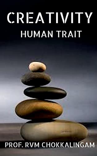 CREATIVITY: HUMAN TRAIT
