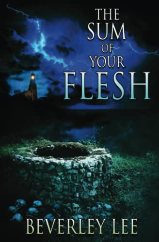 The Sum of Your Flesh