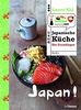 Japan!: Japanische Küche: Die Grundlagen (Länderküchen Schritt für Schritt)