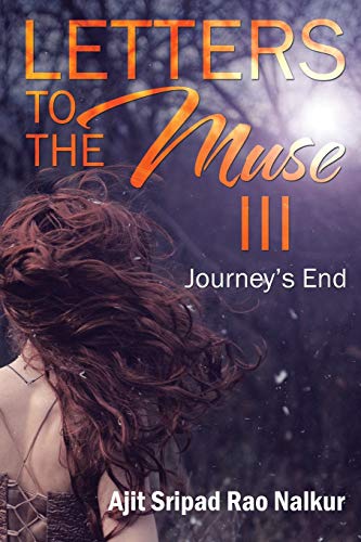 Letters to the Muse III: Journey’s End