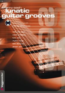 Lunatic Guitar Grooves. Mit Profi-Playback CD
