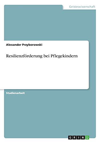 Resilienzförderung bei Pflegekindern