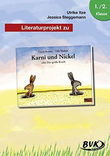 Literaturprojekt zu &#34;Karni und Nickel&#34;: 1.-2. Klasse