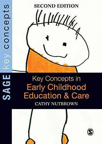 Key Concepts in Early Childhood Education and Care (Sage Key Concepts series)
