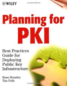 PKI Best Practices (NC): Best Practices Guide for Deploying Public Key Infrastructure (Networking Council)