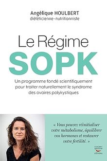 Le régime SOPK : un programme fondé scientifiquement pour traiter naturellement le syndrome des ovaires polykystiques