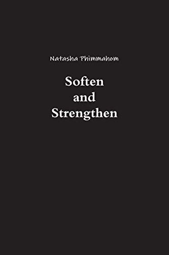 Soften and Strengthen
