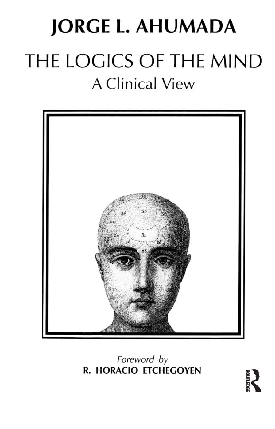Logics of the Mind: A Clinical View