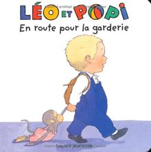 Léo et Popi. Vol. 15. En route pour la garderie