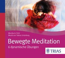 Bewegte Meditation: 6 dynamische Übungen